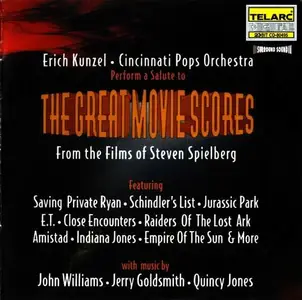 Eric Kunzel And Cincinnati Pops Orchestra - The Great Movie Scores From The Films of Steven Spielberg (1999)