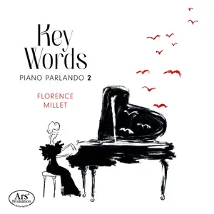 Florence Millet - Key Words: Piano Parlando, Vol. 2 (2024) [Official Digital Download 24/48]