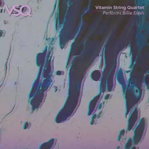 Vitamin String Quartet - VSQ Performs Billie Eilish (2025) [Official Digital Download 24/96]