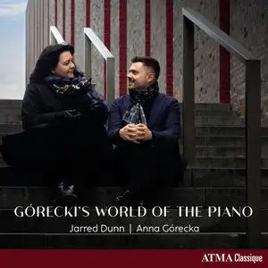 Anna Gorecka, Jarred Dunn - Górecki’s World of the Piano (2025)