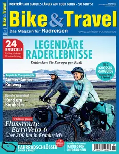 Bike&Travel Magazin - Januar-Februar 2024