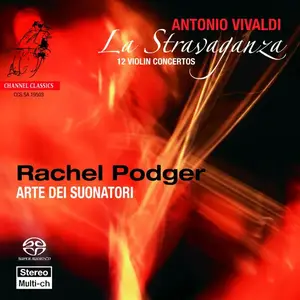 Rachel Podger & Arte Dei Suonatori - Antonio Vivaldi: La Stravaganza - 12 Violin Concertos (2003) [Official 24bit/96kHz]