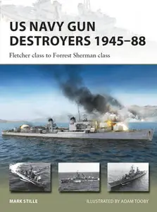 US Navy Gun Destroyers 1945-1988 (Osprey New Vanguard 322)