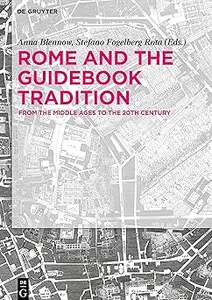 Rome and The Guidebook Tradition: From the Middle Ages to the 20th Century