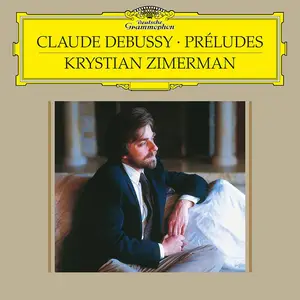 Krystian Zimerman - Claude Debussy: Préludes Book I & II (1994)