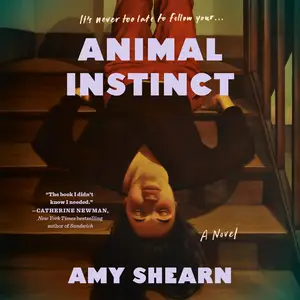 Animal Instinct: A Novel [Audiobook]