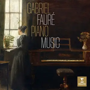 Gabriel Fauré - Fauré: Piano Music (2024)