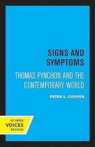 Signs and Symptoms: Thomas Pynchon and the Contemporary World