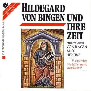 ensemble für frühe musik, augsburg - Hildegard von Bingen und ihre Zeit