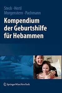 Kompendium der Geburtshilfe für Hebammen