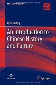 An Introduction to Chinese History and Culture (Repost)