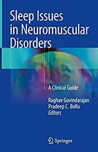 Sleep Issues in Neuromuscular Disorders: A Clinical Guide [Repost]