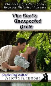 «The Earl's Unexpected Bride» by Arietta Richmond