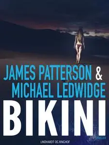 «Bikini» by James Patterson,Maxine Paetro