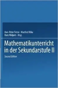 Mathematikunterricht in der Sekundarstufe II (German Edition) by Uwe Tietze [Repost]