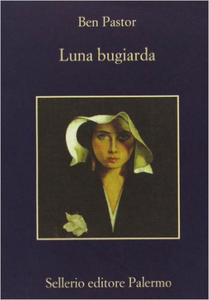 Luna bugiarda - Ben Pastor