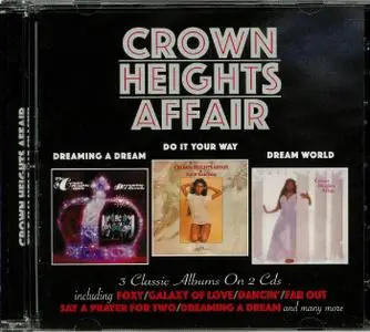 Crown Heights Affair - Dreaming A Dream (1975) / Do It Your Way (1976) / Dream World (1978) [2018, Remastered]