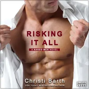 «Risking It All» by Christi Barth
