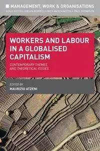 Workers and Labour in a Globalised Capitalism [Repost]