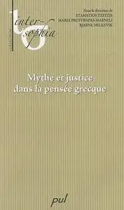 Stamatios Tzitzis, Maria Protopapas-Marneli et collectif, "Mythe et justice dans la pensée grecque"