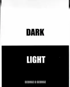 «Dark Light» by George G George