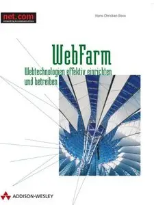WebFarm Webtechnologien effektiv einrichten und betreiben