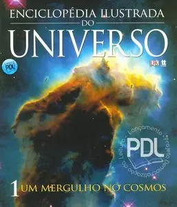 Enciclopédia ilustrada do universo - ed. 01 - um mergulho no cosmos (Repost)