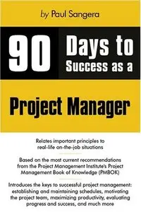 90 Days to Success as a Project Manager (repost)