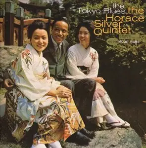 Horace Silver Quintet - The Tokyo Blues (1962) [Analogue Productions 2010] PS3 ISO + DSD64 + Hi-Res FLAC