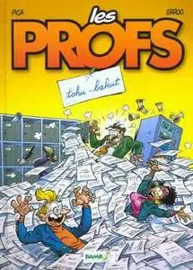 Les profs - Tome 03 - Tohu-bahut