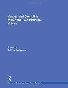 Vesper and Compline Music for Two Principal Voices (Seventeenth-Century Italian Sacred Music)