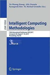 Intelligent Computing Methodologies: 13th International Conference, Part III