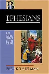 Ephesians (Baker Exegetical Commentary on the New Testament) [Kindle Edition]