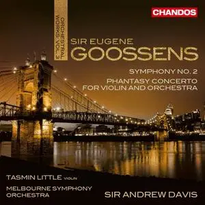 Tasmin Little, Melbourne Symphony Orchestra & Sir Andrew Davis - Goossens: Orchestral Works, Vol. 3 (2020)