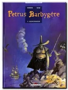 Dubois & Sfar - Petrus Barbygère - Complet - (re-up)
