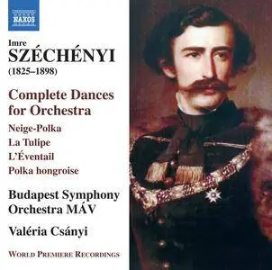 MAV Symphony Orchestra & Valeria Csanyi - Széchényi: Complete Dances for Orchestra (2017)