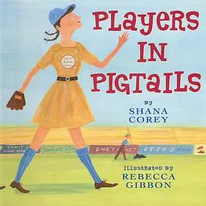 «Players In Pigtails» by Shana Corey