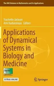 Applications of Dynamical Systems in Biology and Medicine (Repost)
