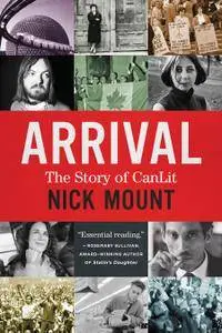 Arrival: The Story of Canlit