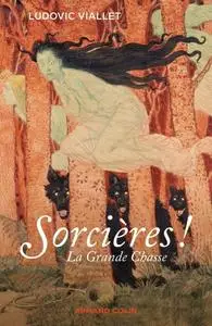 Ludovic Viallet, "Sorcières ! : La Grande Chasse"