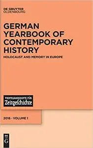 Holocaust and Memory in Europe: Holocaust and Memory in Europe