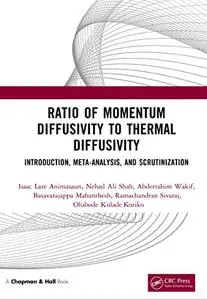 Ratio of Momentum Diffusivity to Thermal Diffusivity: Introduction, Meta-analysis, and Scrutinization