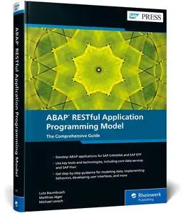 ABAP RESTful Application Programming Model: The Comprehensive Guide (SAP PRESS)