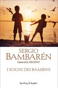 Sergio Bambaren - I sogni dei bambini