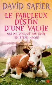 Le fabuleux destin d’une vache qui ne voulait pas finir en steak haché – David Safier