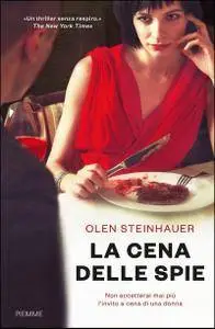 Olen Steinhauer - La cena delle spie (Repost)
