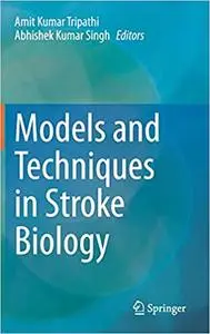 Models and Techniques in Stroke Biology