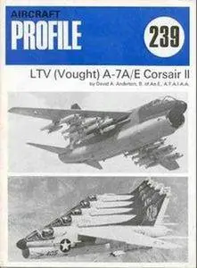 LTV (Vought) A-7A/E Corsair II (Aircraft Profile Number 239) (Repost)