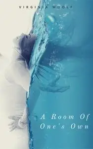 «A Room of One's Own» by Virginia Woolf