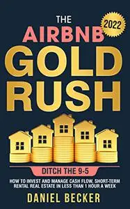 The Airbnb Gold Rush: Ditch the 9-5